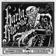 HARLA HORROR - Roaming Storm / Checkmate